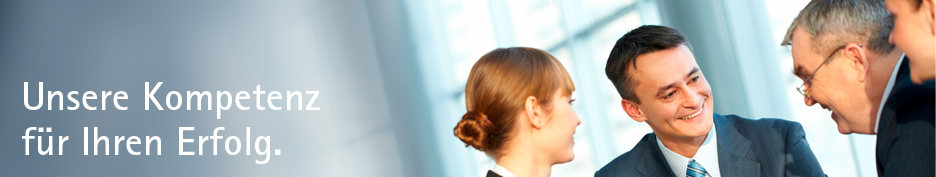 Unsere Kompetenz f&uuml;r Ihren Erfolg.